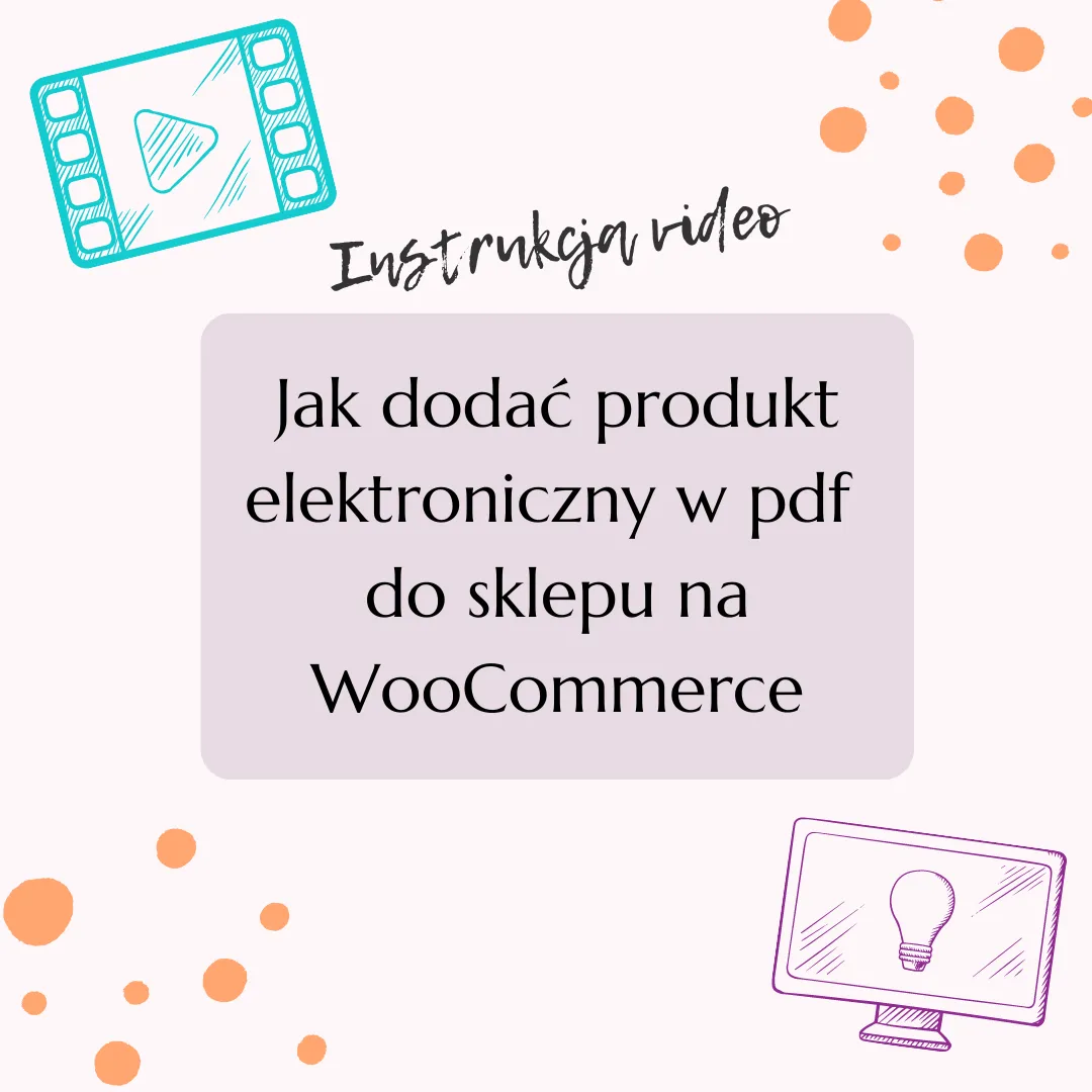 Jak dodać produkt elektroniczny w pdf do sklepu na WooCommerce