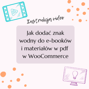Platforma - Jak dodać znak wodny do e-booków i materiałów w pdf w WooCommerce